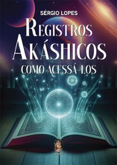 registros akashicos e como acessa-los (ebook)-sérgio lopes-9786556201375