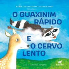 o guaxinim rapido e o cervo lento (ebook)-maria eduarda borges frandoloso-9786556257075