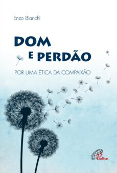 dom e perdo (ebook)-enzo bianchi-9786558081975