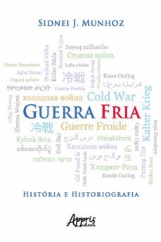 guerra fria historia e historiografia (ebook)-sidnei jose munhoz-9786558201175