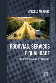rodovias, serviços e qualidade (ebook)-marcelo marinho-9786558775775