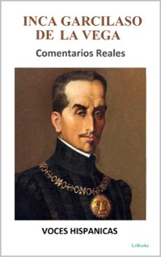 inca garcilaso de la vega - comentarios reales (ebook)-inca garcilaso de la vega-9786558945475