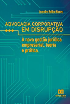 advocacia corporativa em disrupço (ebook)-leandro belloc nunes-9786559563975