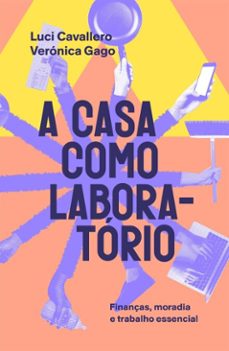 a casa como laboratorio (ebook)-luci cavallero-verónica gago-9786560080775