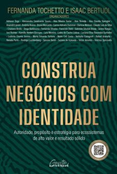 construa negocios com identidade (ebook)-fernanda tochetto-isaac bertuol-adriana zago-9786561070775