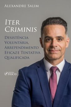 direito penal - 4. iter criminis - desistencia voluntaria e arrependimento eficaz; tentativa qualificada (ebook)-alexandre salim-9786561204675