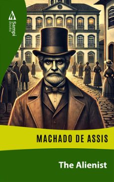 the alienist (ebook)-machado de assis-9786561332675