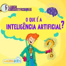 o que e a inteligencia artificial? - curiosidades para crianças (ebook)-9786583439475