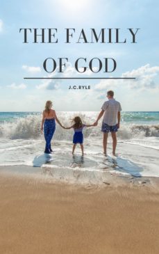 the family of god (ebook)-john charles ryle-9786586145175