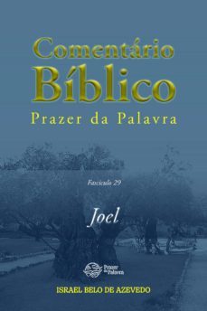 comentario biblico prazer da palavra, fasciculo 29  joel (ebook)-israel belo de azevedo-9786589202875