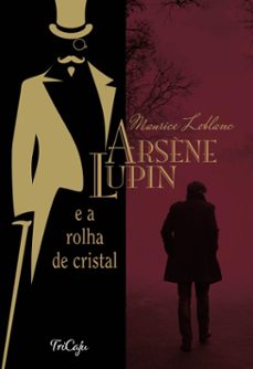 arsène lupin e a rolha de cristal (ebook)-maurice leblanc-9786589678175