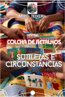 colcha de retalhos (ebook)-miro teixeira-9786598438975