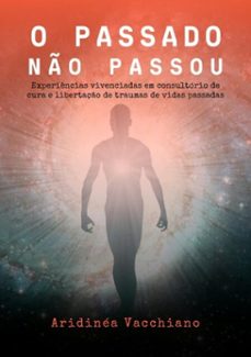 o passado no passou (ebook)-aridinea vacchiano-9786599131875