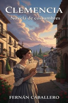 clemencia: novela de costumbres (ebook)-fernan caballero-9786726564675