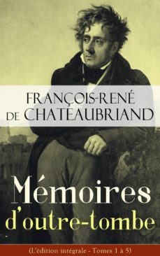 memoires d'outre-tombe (l'edition integrale - tomes 1 a 5) (ebook)-9788026841975