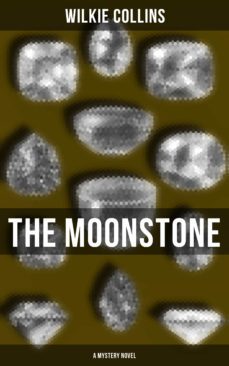 the moonstone (a mystery novel) (ebook)-wilkie collins-9788027236275