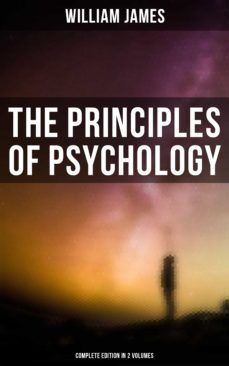 the principles of psychology (complete edition in 2 volumes) (ebook)-william james-9788027244775