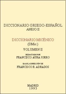 diccionario micenico (t. 2)-francisco aurora jorro-9788400073275