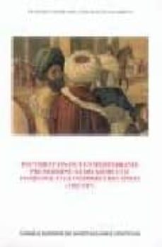pouvoir et finance en mediterranee pre-moderne: le deuxieme etat mamelouk et le commerce des epices (1382-1517)-francisco javier apellaniz ruiz-9788400087975