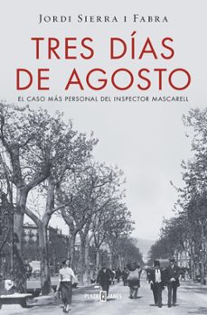 tres días de agosto-jordi sierra i fabra-9788401016875