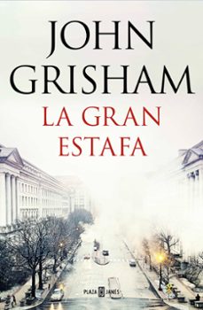 la gran estafa-john grisham-9788401021275