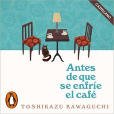 antes de que se enfríe el café (castellano) (audiolibro)-toshikazu kawaguchi-9788401041075