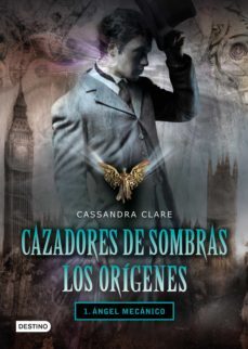 angel mecanico. cazadores de sombras. los origenes 1 (ebook)-9788408100775