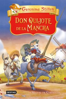 grandes historias :don quijote de la mancha-geronimo stilton-9788408250975