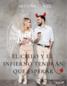 el cielo y el infierno tendran que esperar (ebook)-ariadna tuxell-9788408254775
