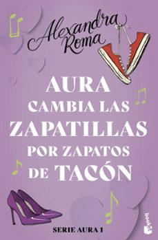 aura cambia las zapatillas por zapatos de tacon (serie aura 1)-9788408287575