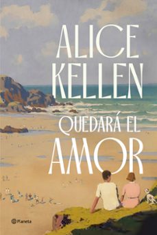 quedará el amor-alice kellen-9788408291275