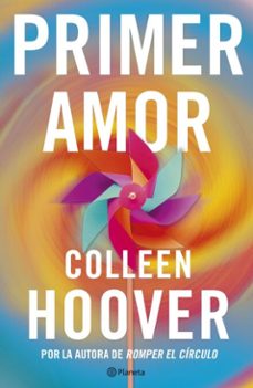 primer amor (heart bones)-colleen hoover-9788408301875