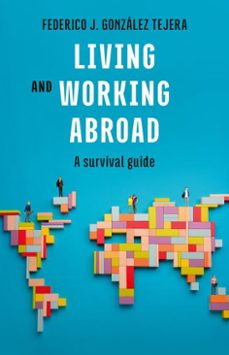 living and working abroad (ebook)-federico j. gonzalez tejera-9788408310075
