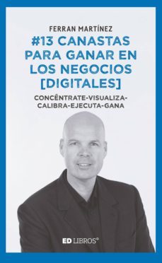 @13 canastas para ganar en los negocios [digitales] (ebook)-ferran martinez-9788409114375