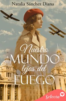 nuestro mundo lejos del fuego (ebook)-natalia sánchez diana-9788410012875