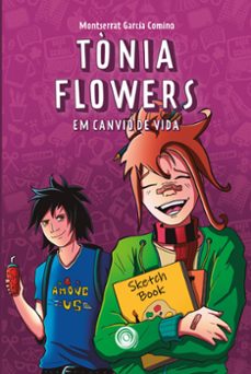 tonia flowers. em canvio de vida (cat)-montserrat garcia comino-9788410031975