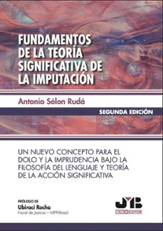 fundamentos de la teoria significativa de la imputacion (2ª edicion) (ebook)-antonio solon ruda-9788410044975