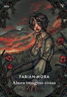 ahora imagino cosas-fabian mora-9788410073975