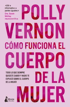 como funciona el cuerpo de la mujer-polly vernon-9788410164475