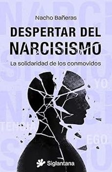 despertar del narcisismo-nacho bañeras-9788410179875
