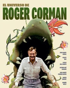 el universo de roger corman-joaquin vallet-adrian sanchez-vicente diaz-9788410247475