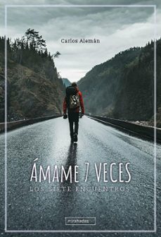 ámame 7 veces (ebook)-carlos alemán-9788410329775