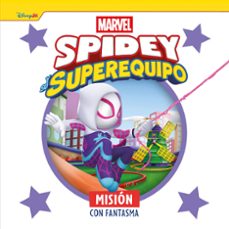 spidey y su superequipo. mision con fantasma-9788410362475
