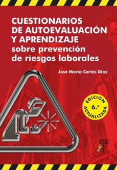 cuestionarios de autoevaluacion y aprendizaje sobre prevencion de riesgos laborales (6ª ed.) (ebook)-jose maria cortes diaz-9788410386075