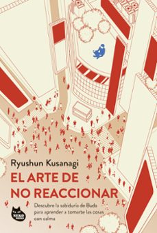 el arte de no reaccionar-ryushun kusanagi-9788410427075