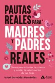 pautas reales para madres y padres reales (ebook)-isabel bermúdez hernández-9788410451575