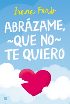 abrazame que no te quiero-irene ferb-9788410479975