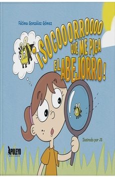 ¡socorro que me pica el abejorro!-fatima gonzalez gomez-9788410605275