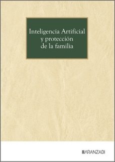 inteligencia artificial y proteccion de la familia-sonia calaza lopez-9788410853775