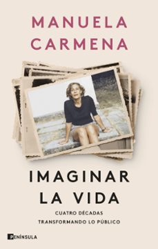 imaginar la vida-manuela carmena-9788411003575